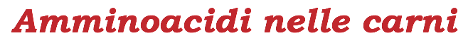 Amminoacidi nelle carni